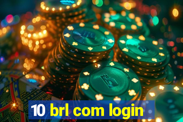 10 brl com login